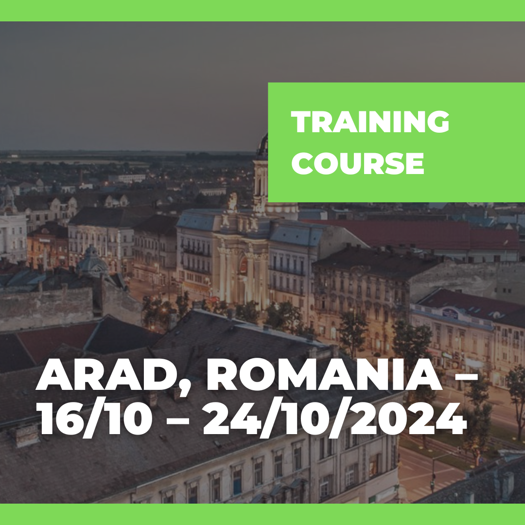 Call Erasmus+ Training Course a Arad, Romania – 16/10 – 24/10/2024