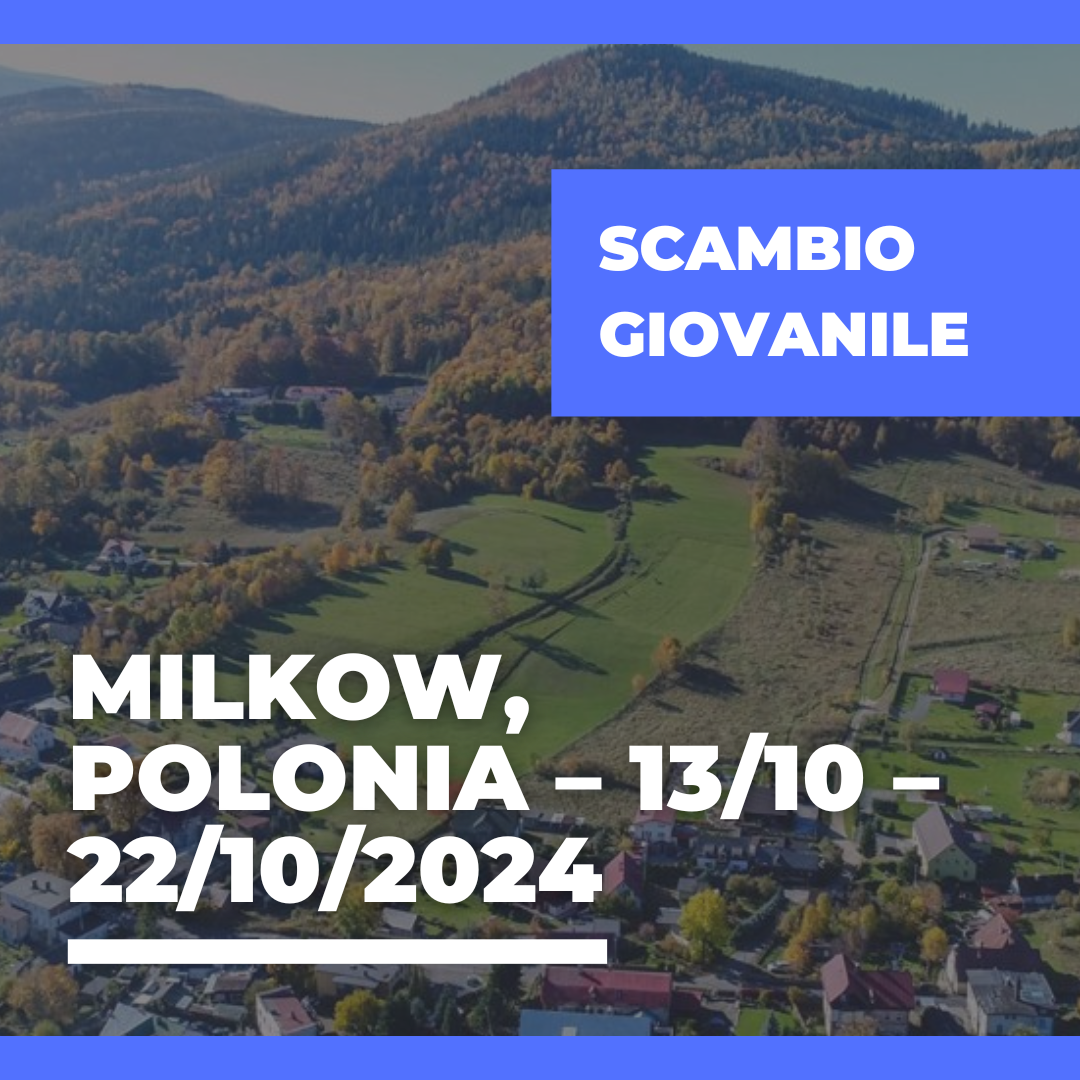 Call Erasmus+ Youth Exchange a Milkow, Polonia – 13/10 – 22/10/2024