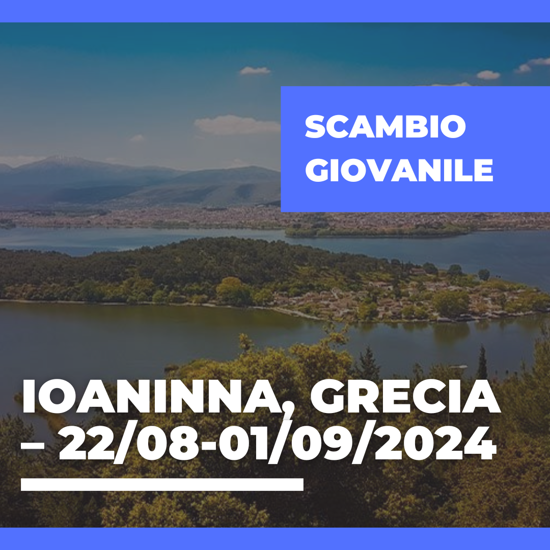 Call Erasmus+ Youth Exchange a Ioaninna, Grecia – 22/08 – 01/09/2024