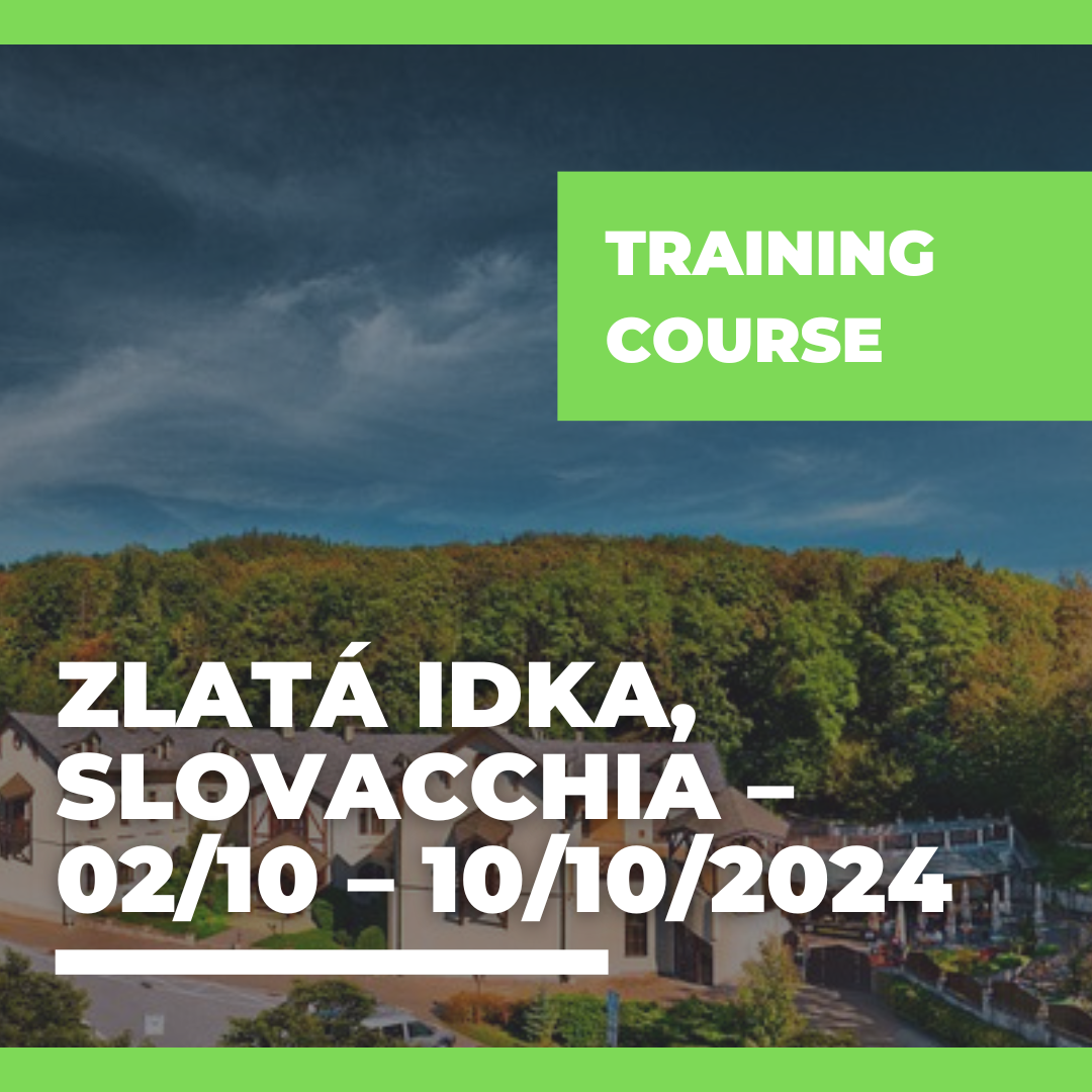 Call Erasmus+ Training Course a Zlatá Idka, Slovacchia – 02/10 – 10/10/2024